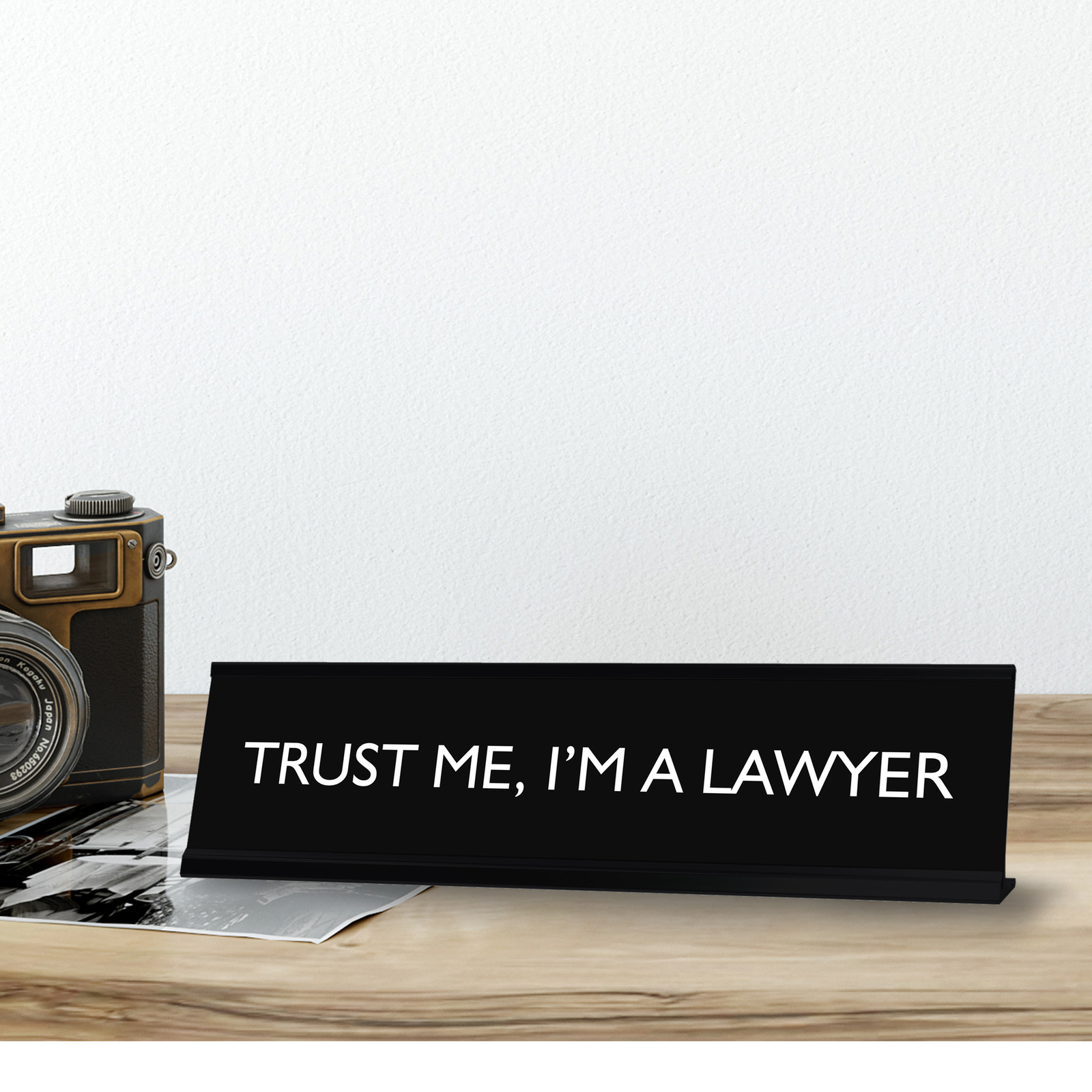 TRUST ME, I’M A LAWYER Novelty Desk Sign
