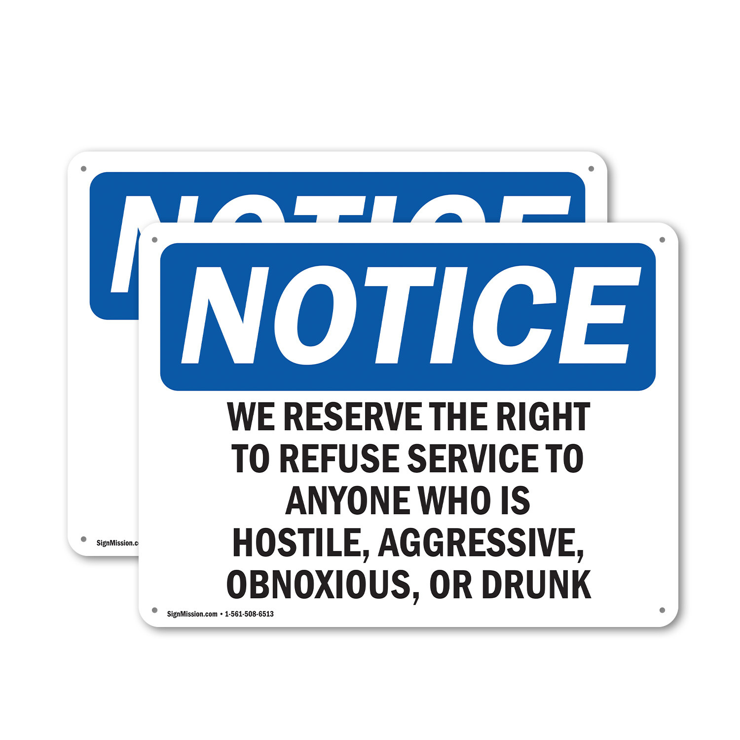 (2 Pack) We Reserve The Right To Refuse Service To OSHA Notice Sign Decal Metal