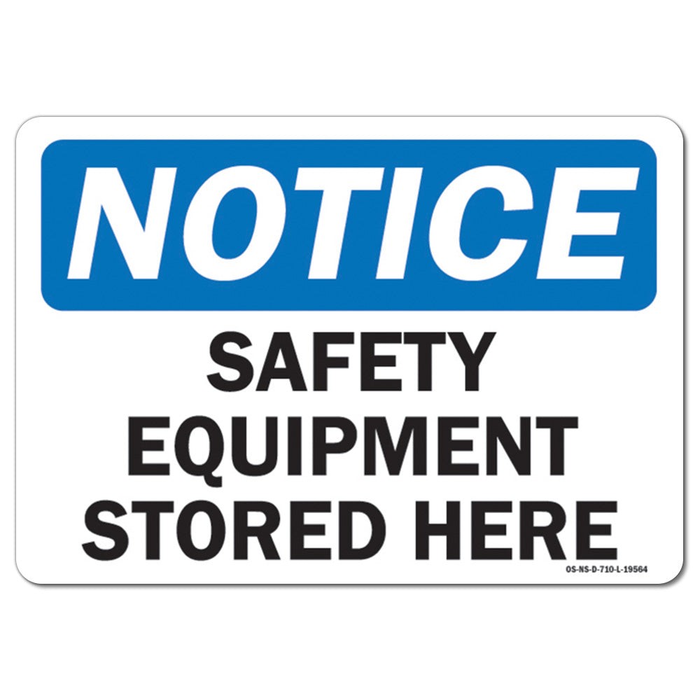 Safety Equipment Stored Here OSHA Notice Sign Metal Plastic Decal