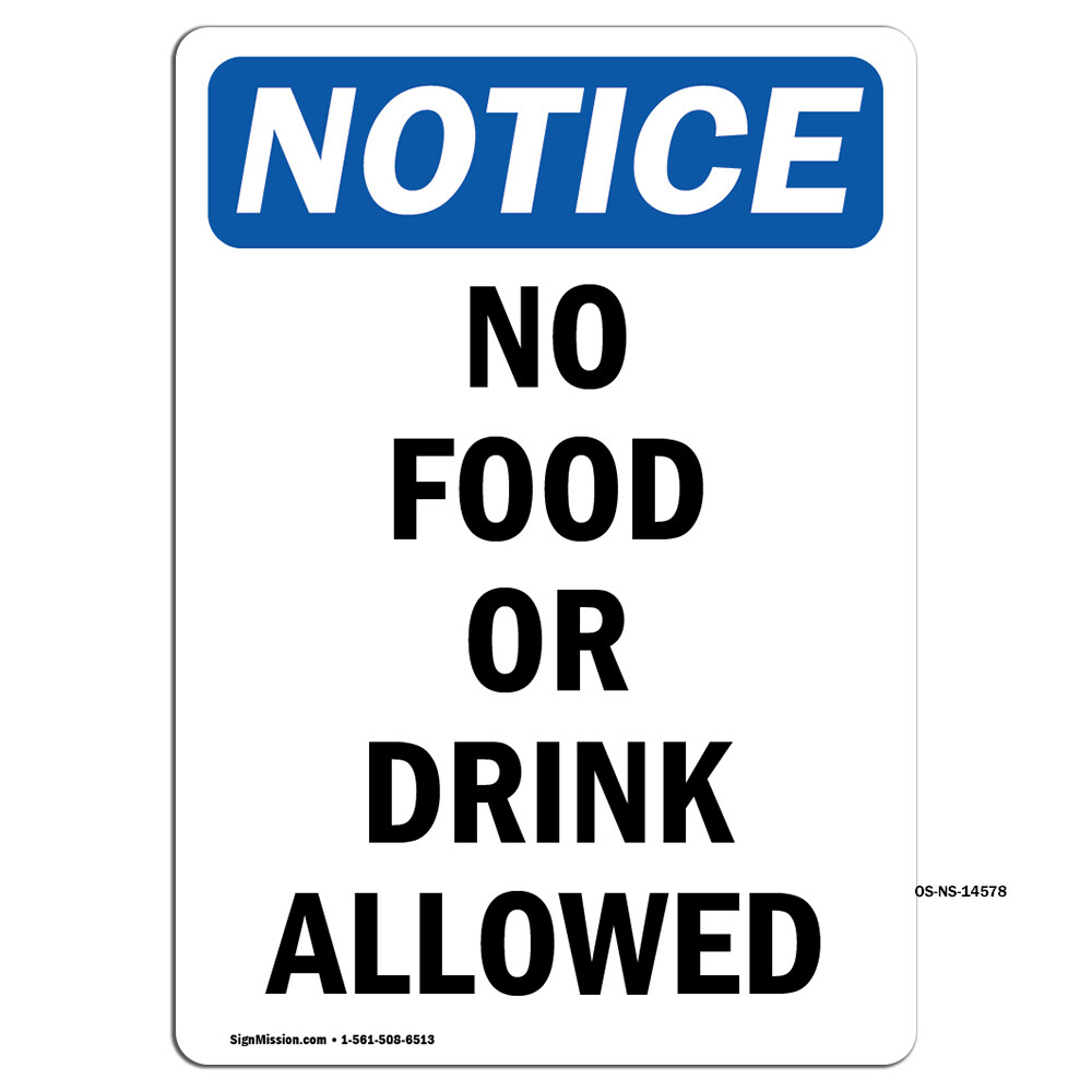 No Food Or Drink Allowed OSHA Notice Sign Metal Plastic Decal