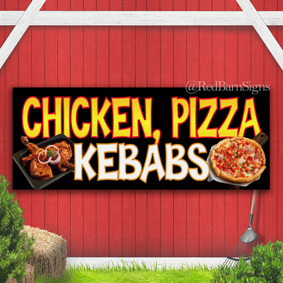 CHICKEN, PIZZAS, KEBABS Printed BANNER OUTDOOR SIGN Eyelets