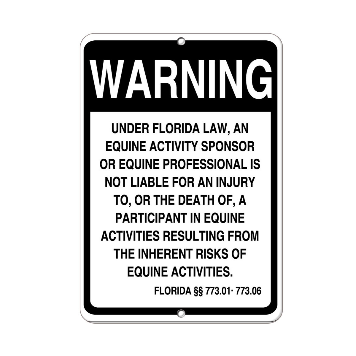 Vertical Metal Sign Multiple Sizes Florida Law, Equine Activist Liable Injury