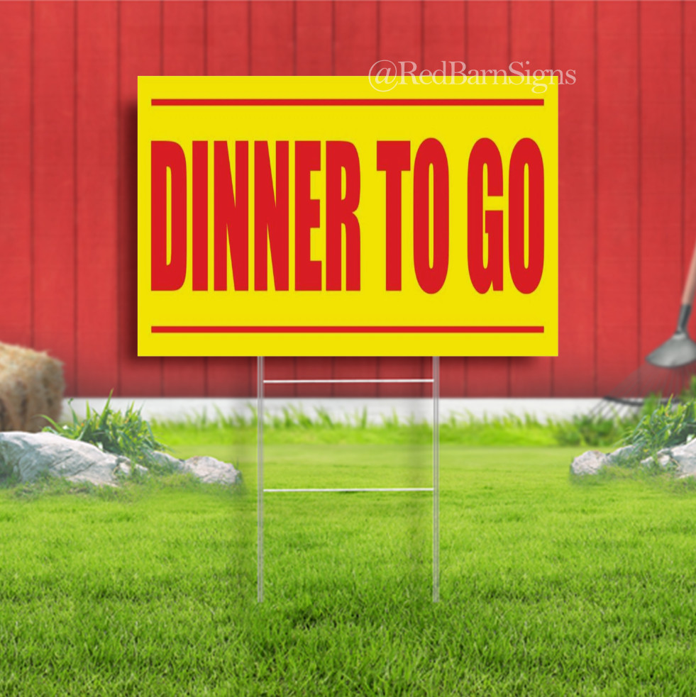 DINNER TO GO buffet food bar restaurant Indoor Outdoor Yard Sign with metal