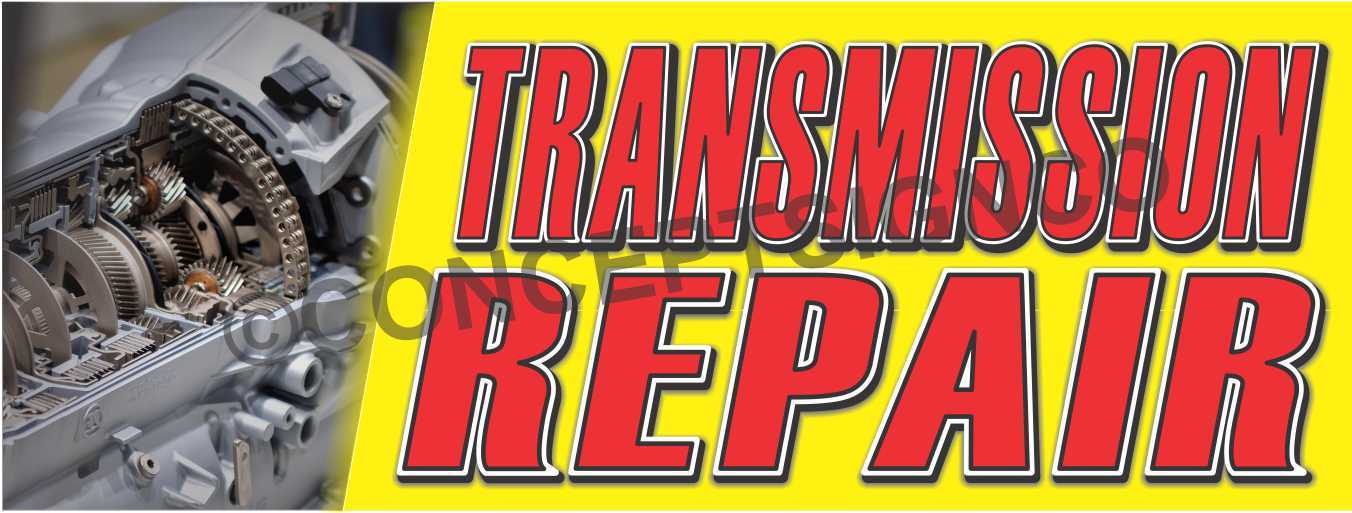 4’x10′ TRANSMISSION REPAIR BANNER XL Outdoor Signs Cars Autos Repairs Service
