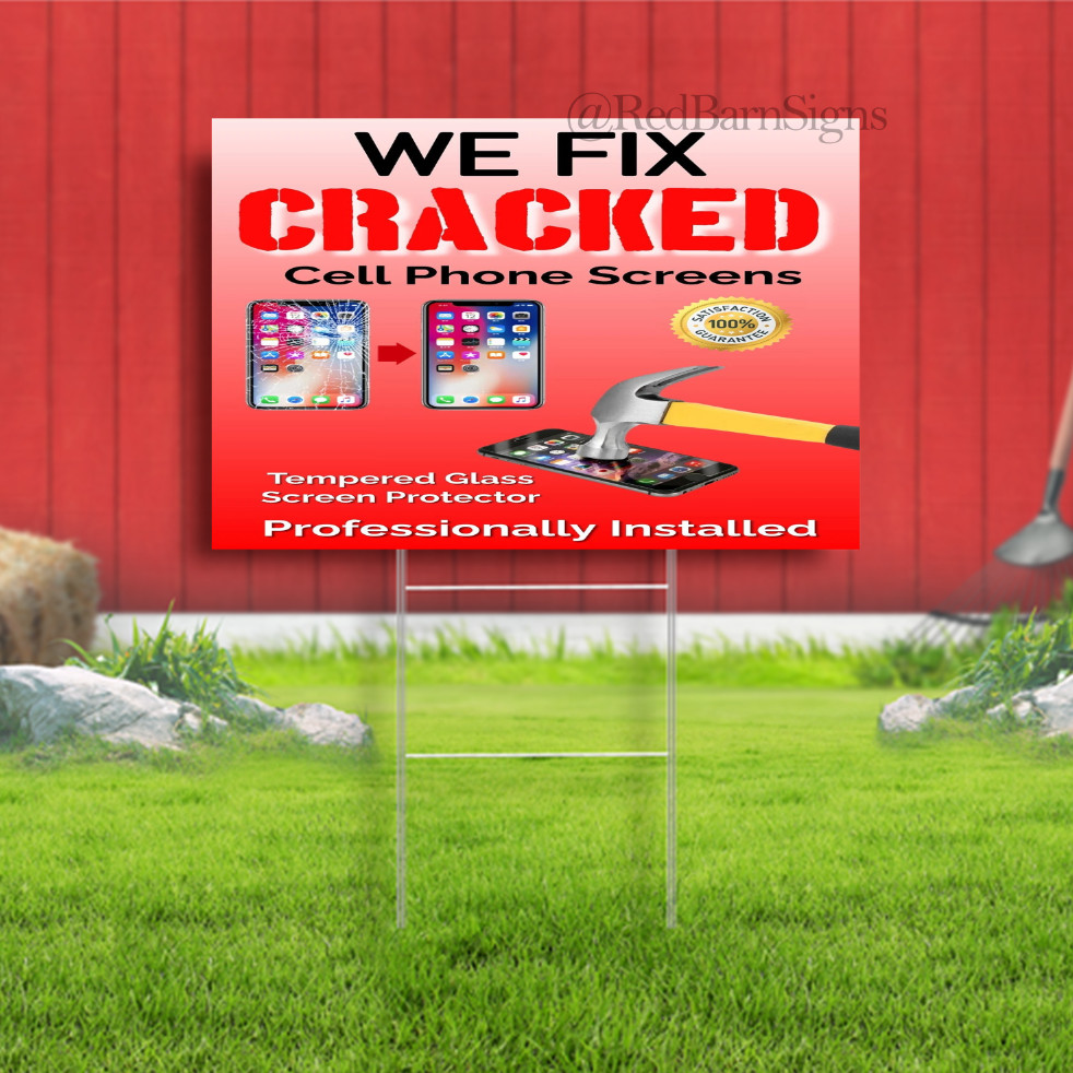 We Fix Cracked Cell phone Screens Indoor Outdoor Yard Sign with metal stakes