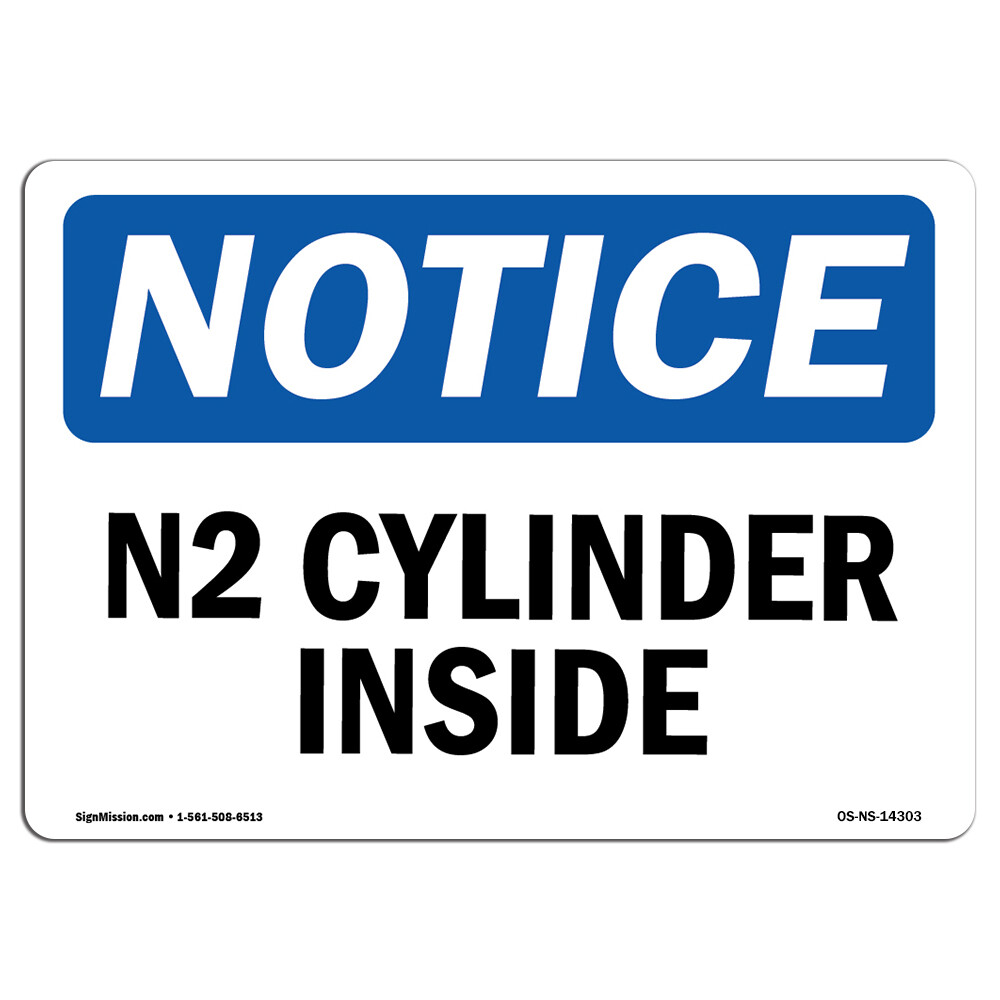 N2 Cylinder Inside OSHA Notice Sign Metal Plastic Decal