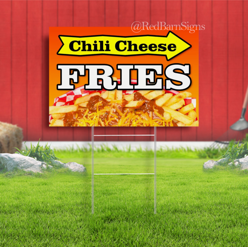 Chili Cheese Fries Yard Sign Single-Sided with metal H-Stakes