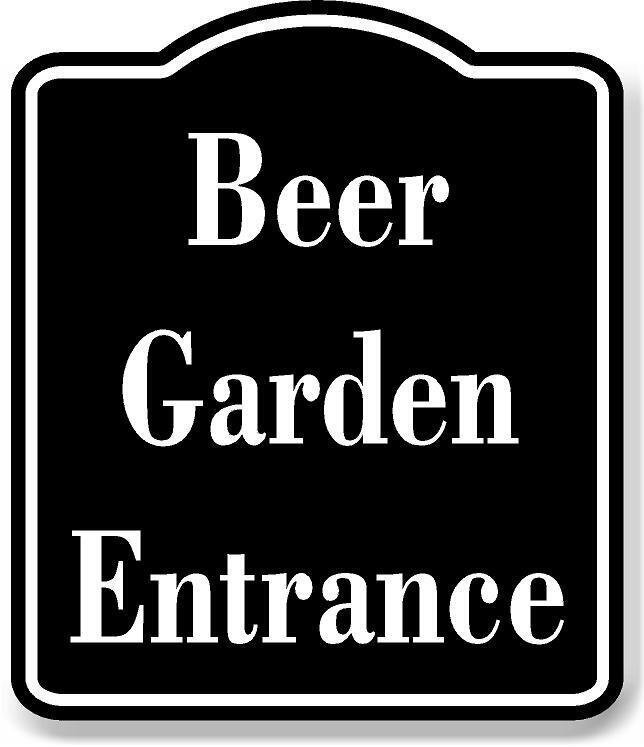 Beer Garden Entrance BLACK Aluminum Composite Sign