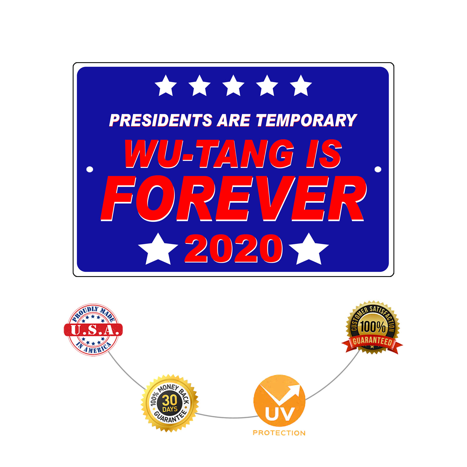 Presidents Are Temporary Wu-Tang Is Forever 2020 Aluminum Metal Sign