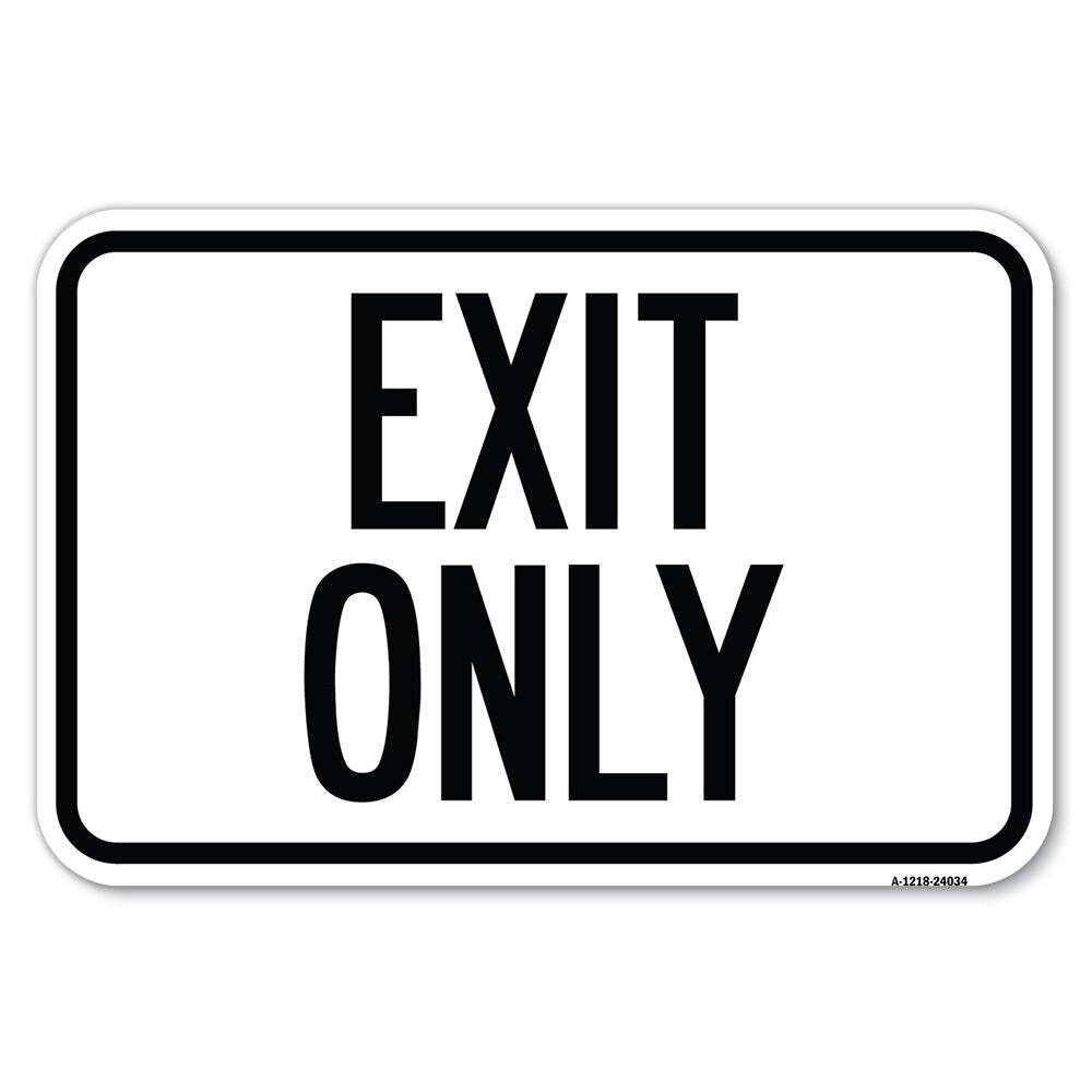 Exit Only Heavy Gauge Aluminum Parking Sign Rust Proof