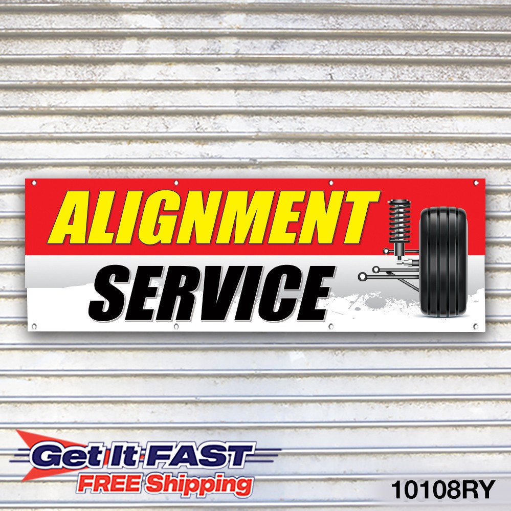 Alignment Service Auto Repair Banner Sign Tire Dealer Service Bay Garage