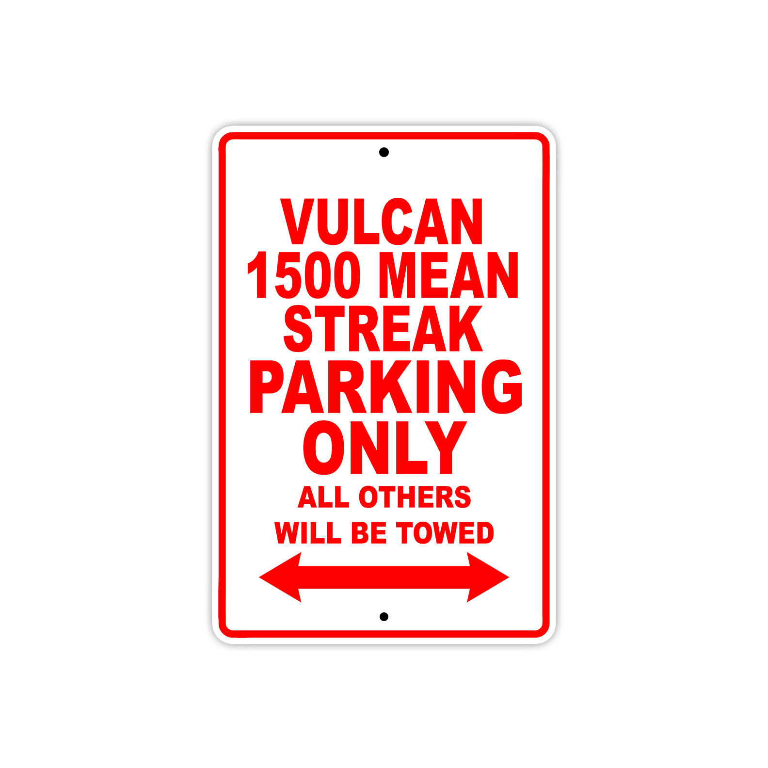 Vulcan 1500 Mean Streak Parking Only Motorcycle Bike Novelty Aluminum Metal Sign