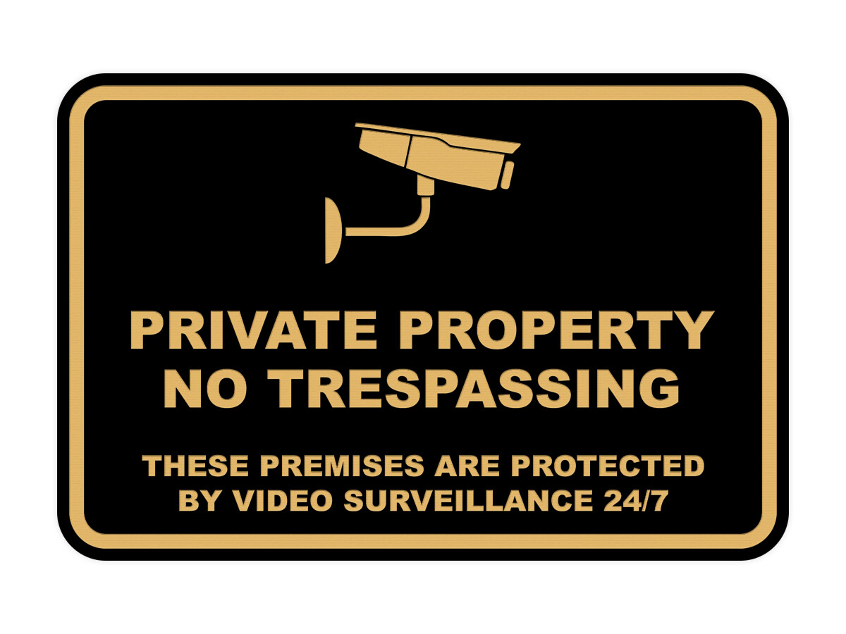 No Trespassing These Premises are Protected by Video Surveillance 24/7
