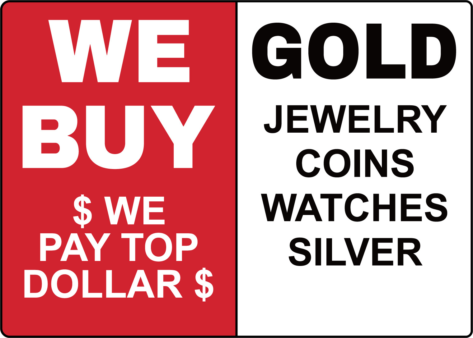 WE BUY GOLD JEWELRY COINS WATCHES SILVER | Adhesive Vinyl Sign Decal