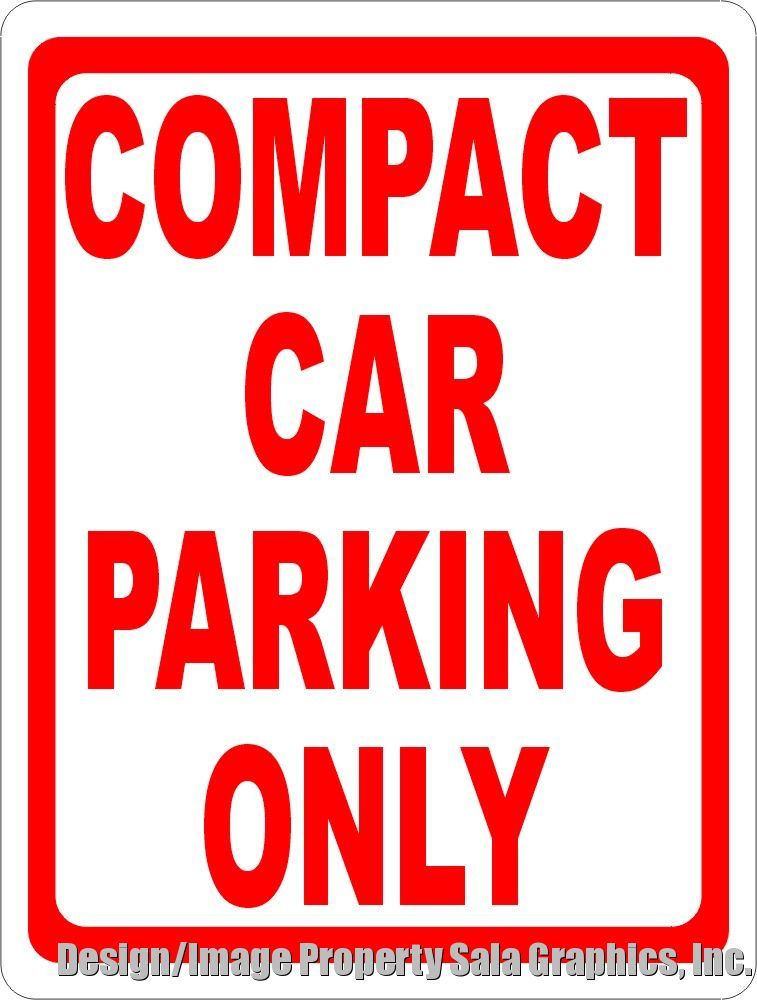 Compact Car Parking Only Sign with Optional Directional Arrow Size Options.