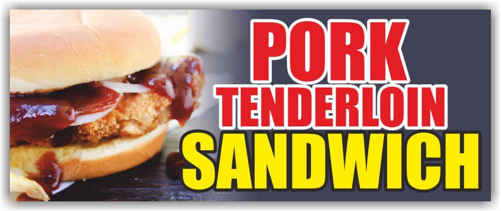 Pork tenderloin sandwich Advertising Banner Vinyl Mesh Sign Sub Burger Meat