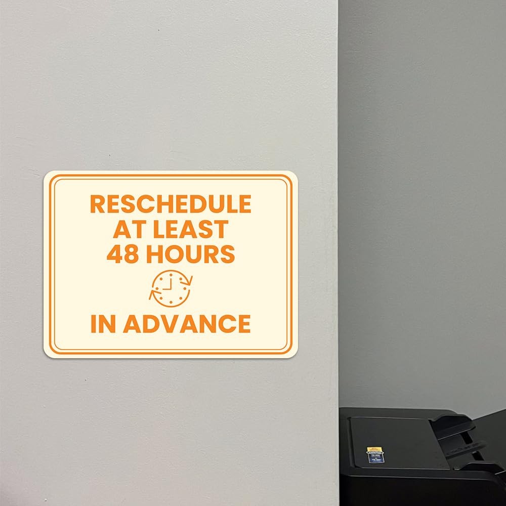Classic Framed Plus Reschedule at Least 48 Hours in Advance Door or Wall Sign