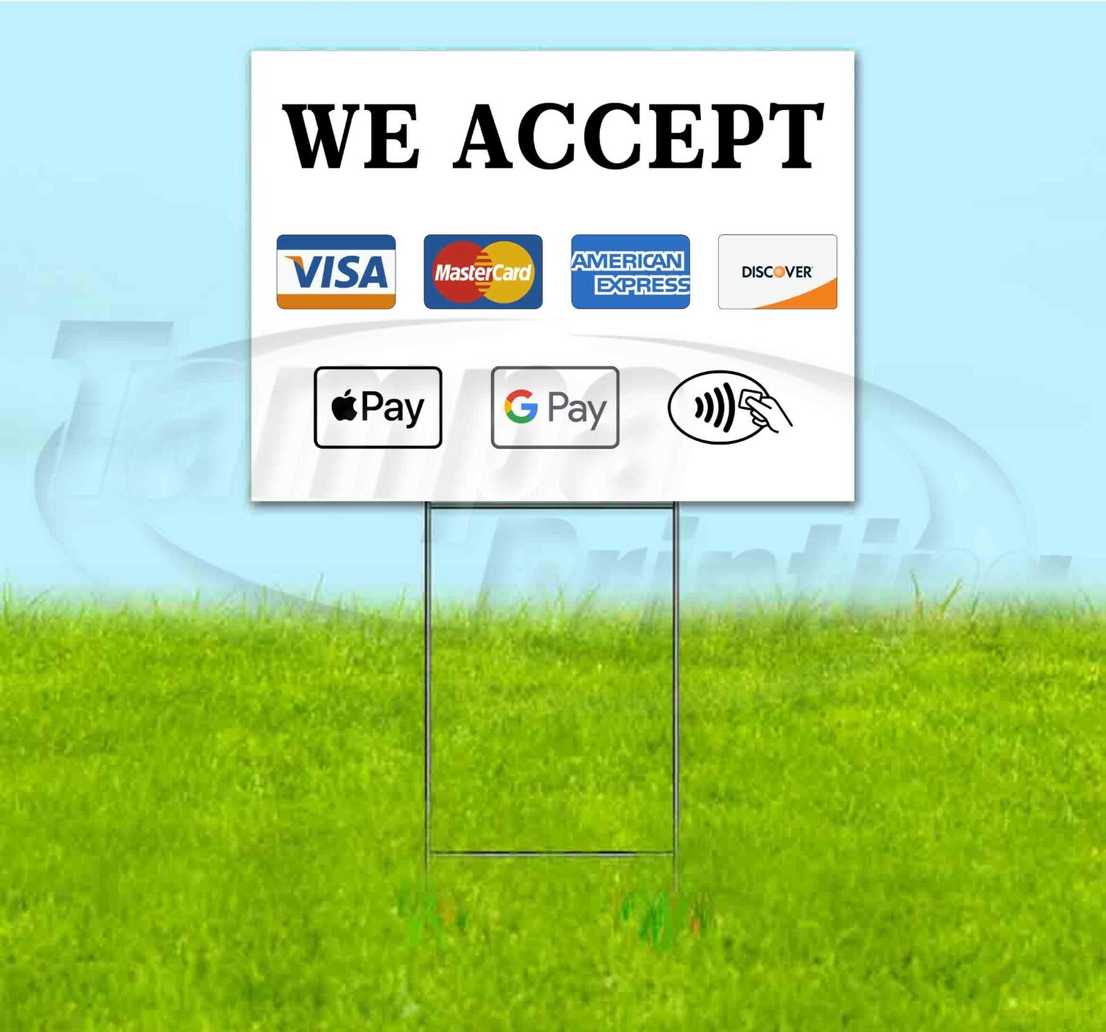 WE ACCEPT DIFFERENT PAYMENTS 18×24 Yard Sign WITH STAKE Corrugated Bandit USA