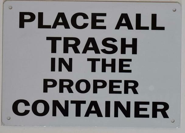 Place All Trash in The Proper Container Sign(Reflective, White 7×10)–REF24-1027