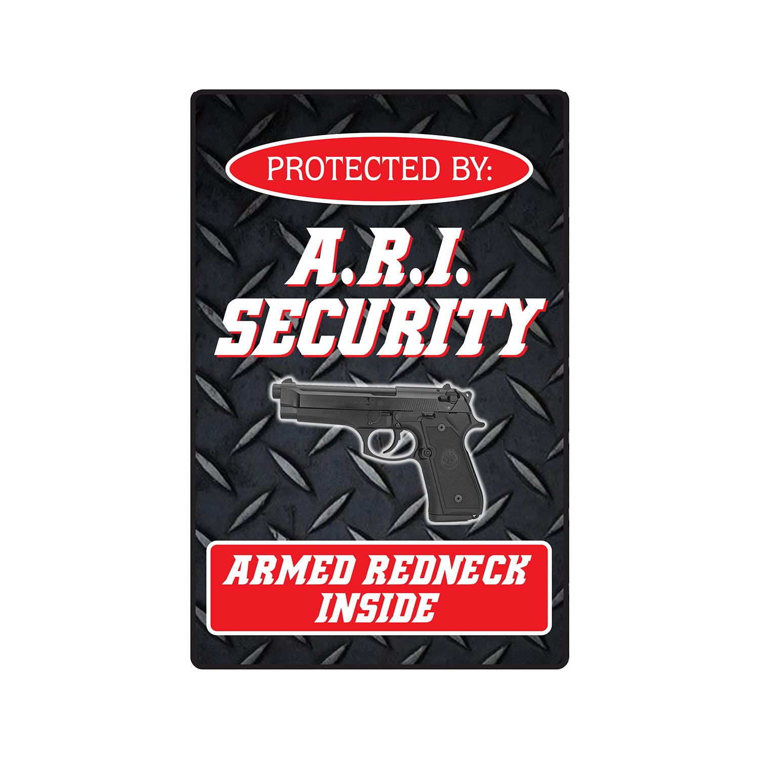 A.R.I. SECURITY ARMED REDNECK INSIDE Sign Or Decals country hillbilly gun