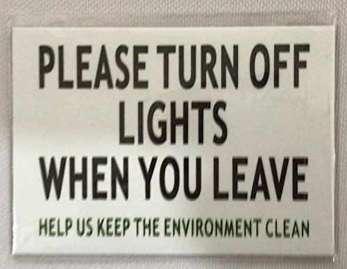 PLEASE TURN OFF LIGHT WHEN YOU LEAVE SIGN – WHITE -REF24-1027