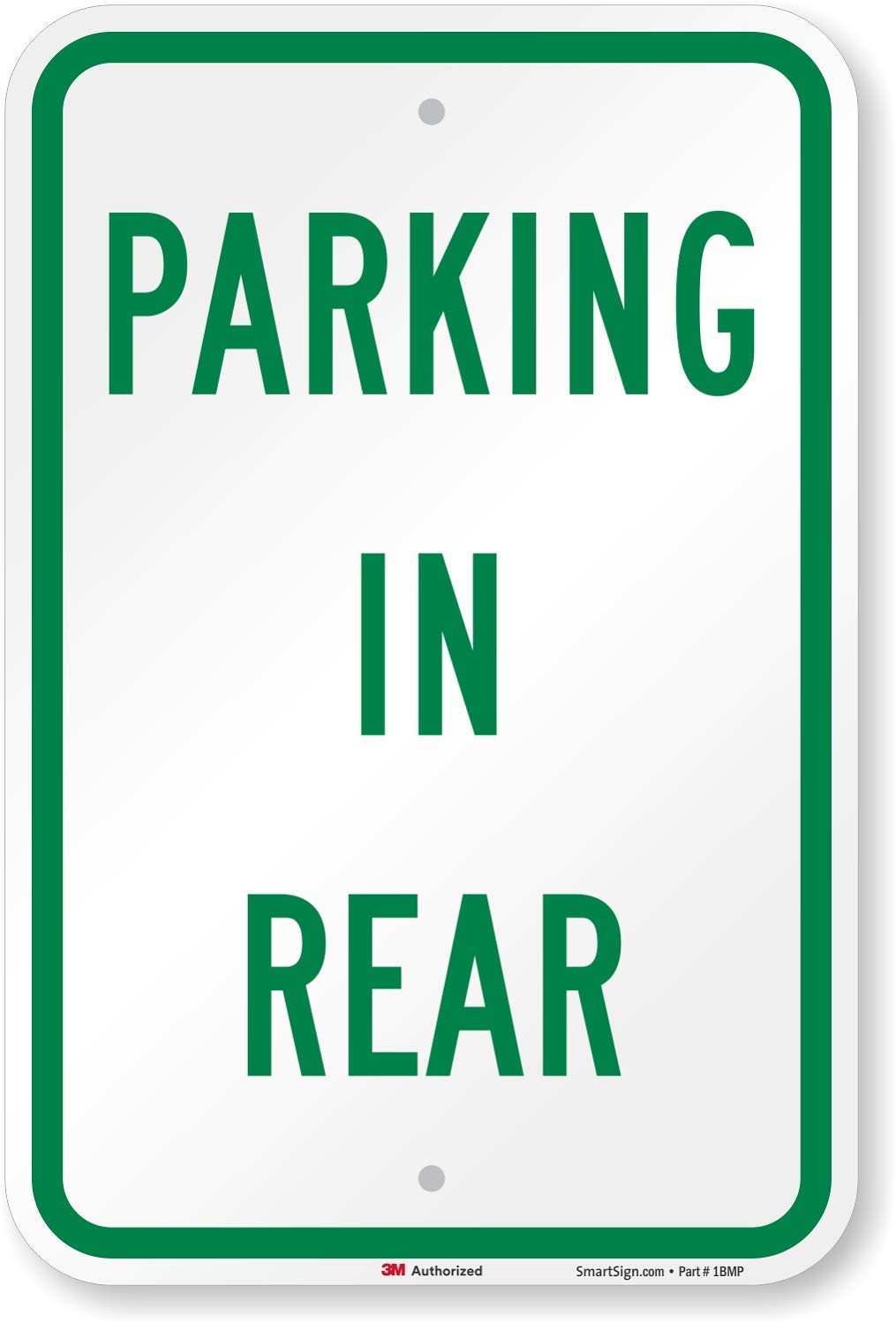 SmartSign K-2609-EG-12×18-D2 Parking In Rear Sign 12×18 3M Engineer Grade
