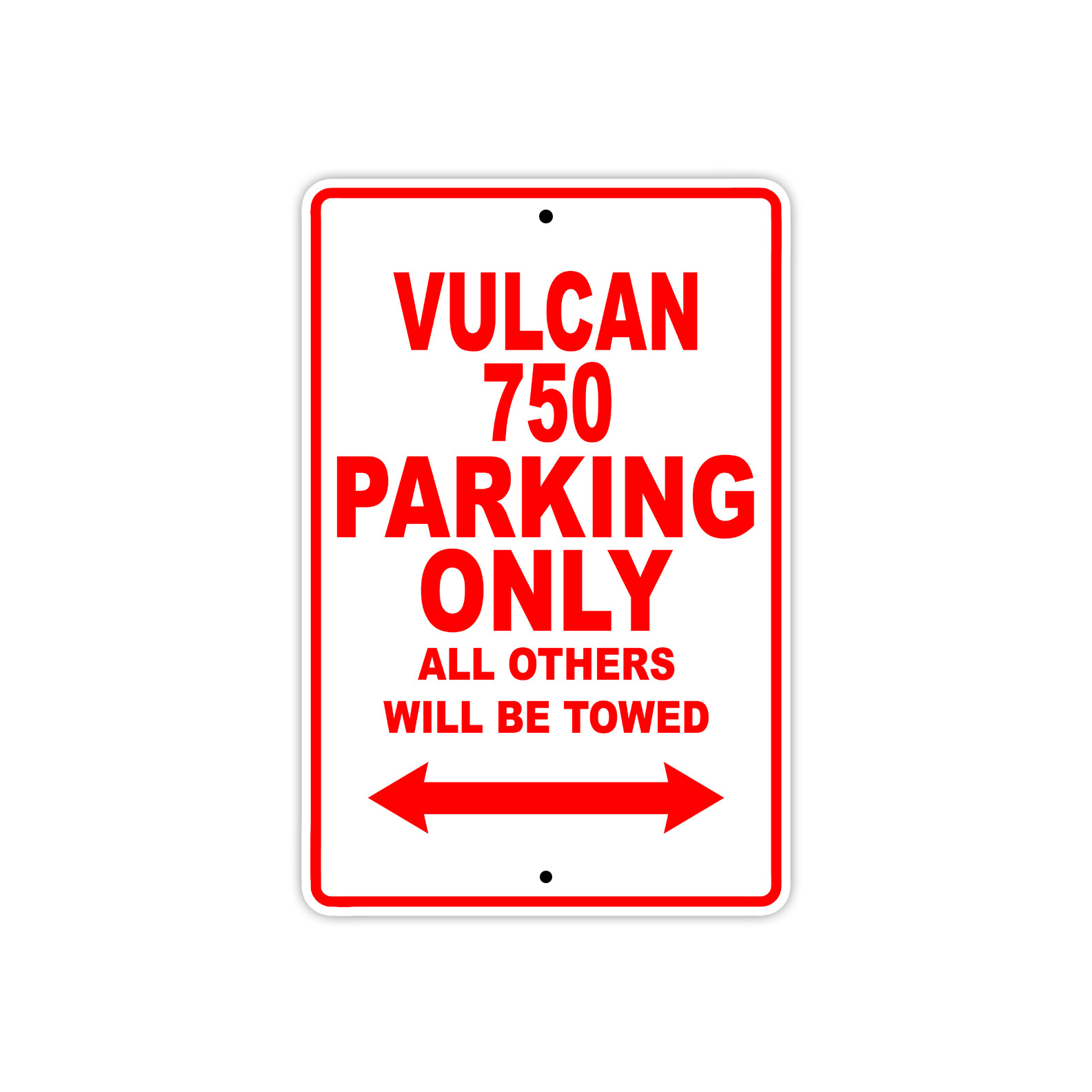 Vulcan 750 Parking Only Towed Motorcycle Bike Notice Novelty Aluminum Metal Sign