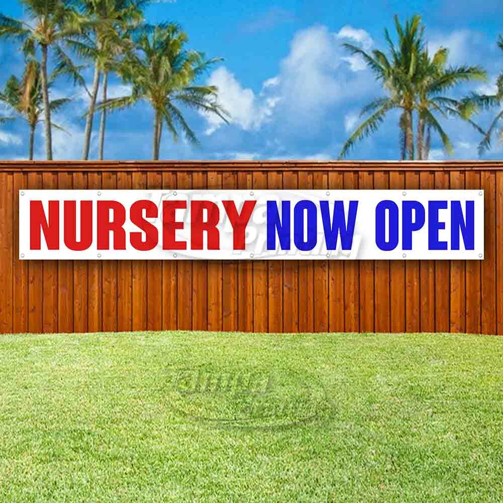 NURSERY NOW OPEN Advertising Vinyl Banner Flag Sign LARGE HUGE XXL SIZE