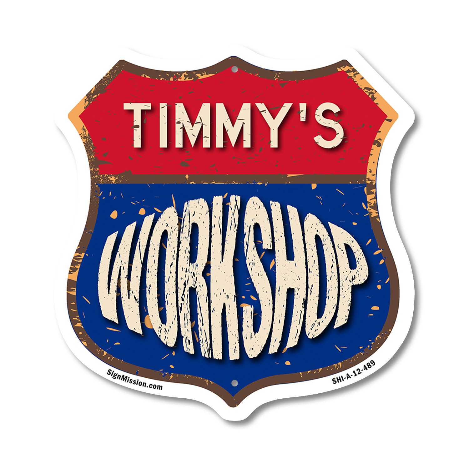 Timmy’s Workshop Shield Shaped Sign Weather Resistant Crafted in the USA