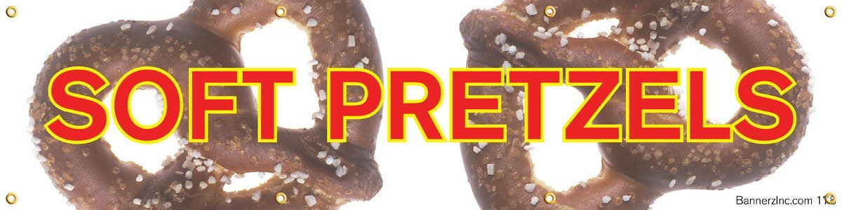Soft Pretzels | Vinyl Banner w/ Grommets | Ready to Hang | 1.5’H x 6’W