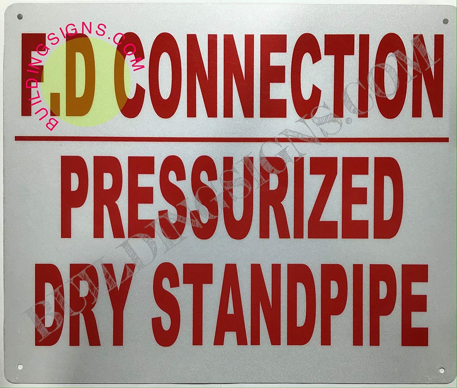 F.D Connection Dry Standpipe PRESSURIZED (Reflective !White,10X12)- -REF24-1027