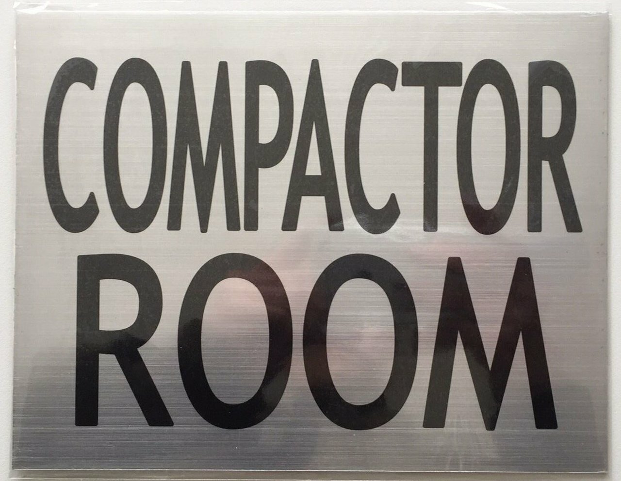 COMPACTOR ROOM SIGN (BRUSHED ALUMINUM 6×7.75)–REF24-1027
