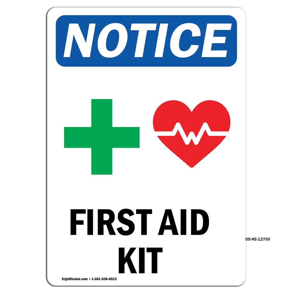 First Aid Kit With Symbol OSHA Notice Sign Metal Plastic Decal