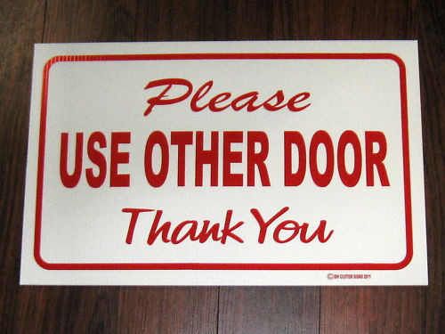 General Business Sign: Please Use Other Door
