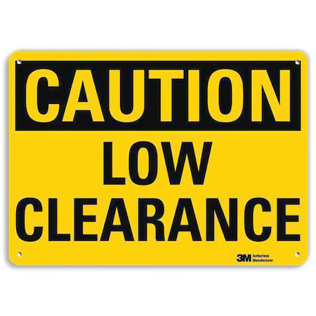 Lyle U4-1512-Ra_10X7 Caution, Low Clearance, 7 In X 10 In, Vertical Rectangle,