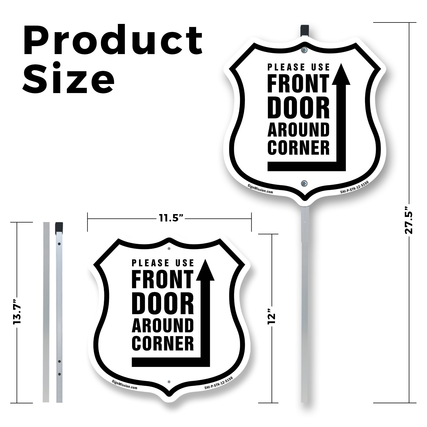 Please Use Front Door Around Corner Shield Shaped Sign With Stake