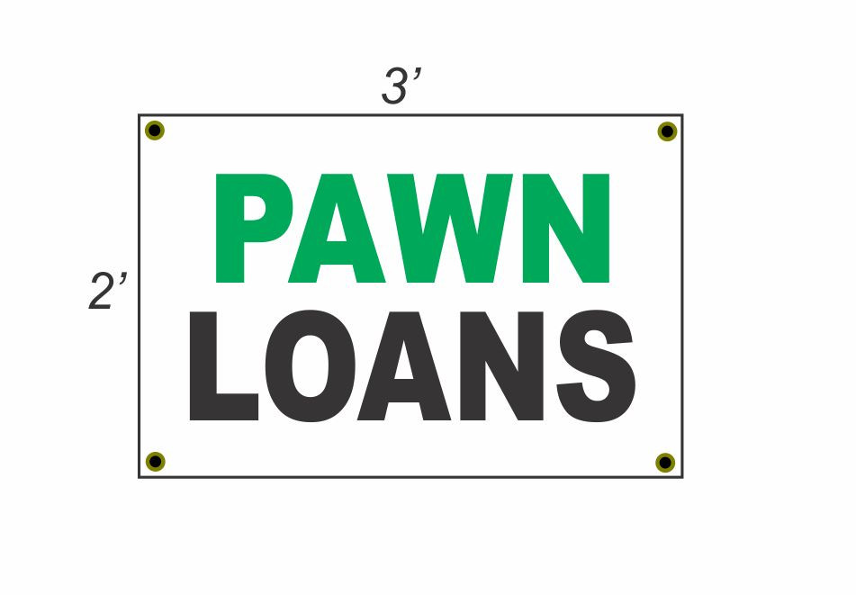 2×3 PAWN LOANS Black White & Green Banner Sign NEW Discount Size & Price