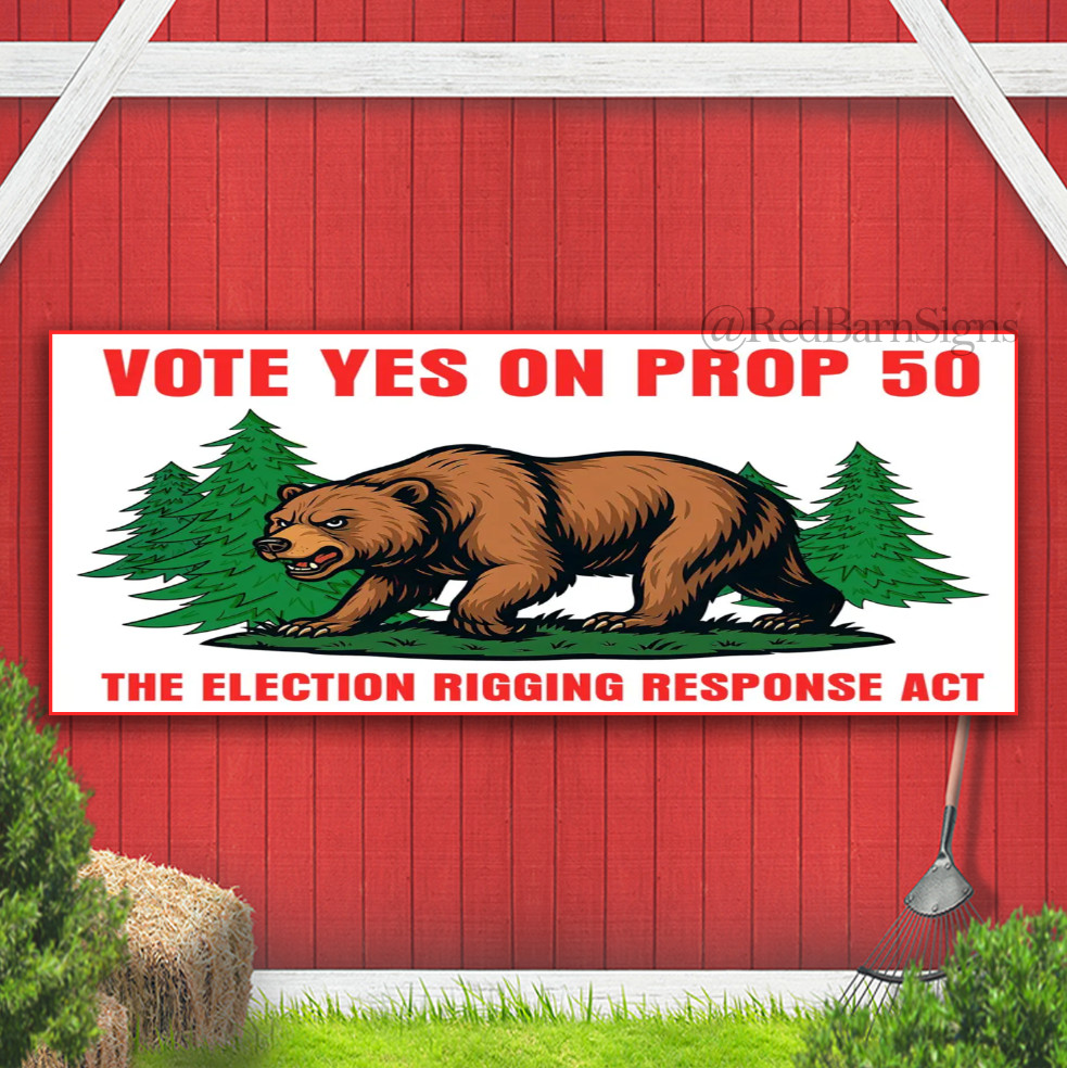 Yes on Prop 50 California Proposition Indoor Outdoor Banner Sign with grommets