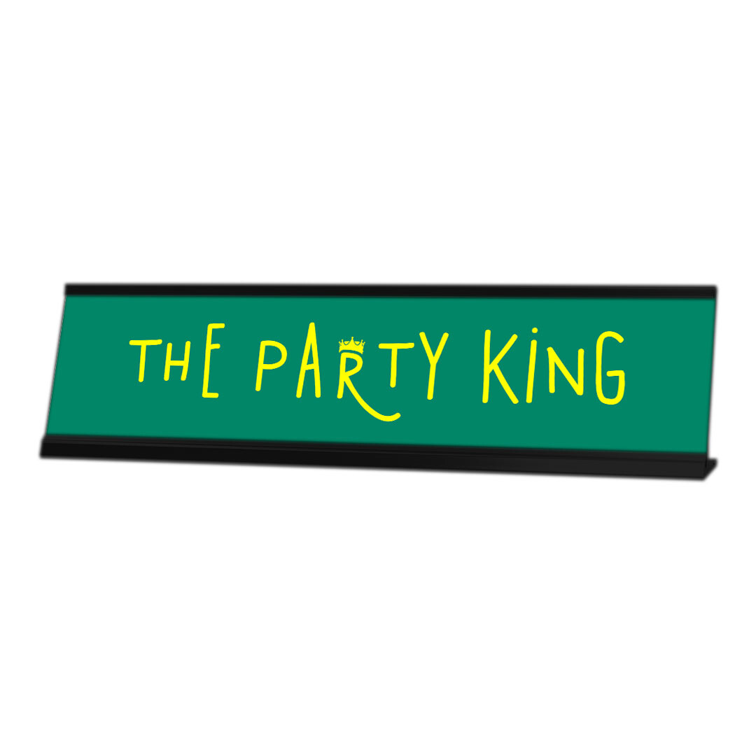 The Party King, Crown Black Frame, Desk Sign (2×8″)
