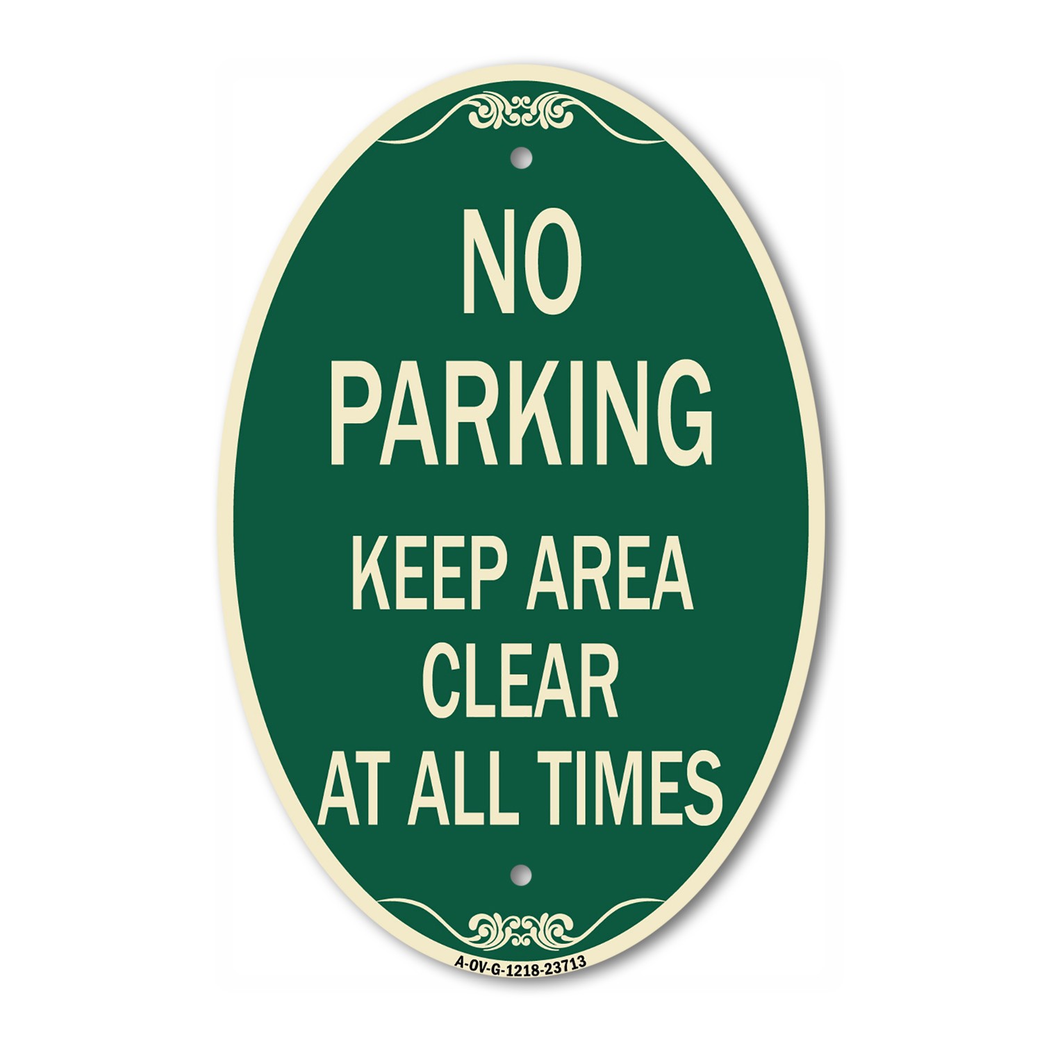 No Parking Keep Area Clear at All Times 12″ x 18″ Green & Tan Aluminum Oval Sign