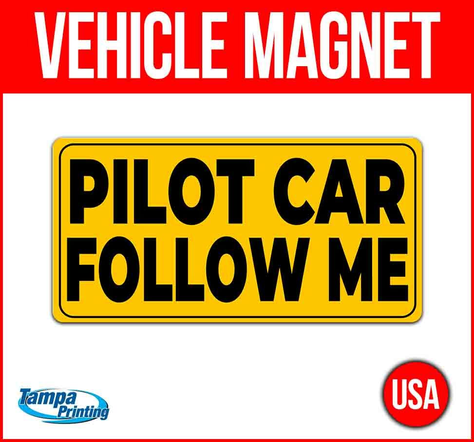 PILOT CAR FOLLOW ME Heavy Duty Vehicle Magnet Truck Car Sticker Sign CAUTION
