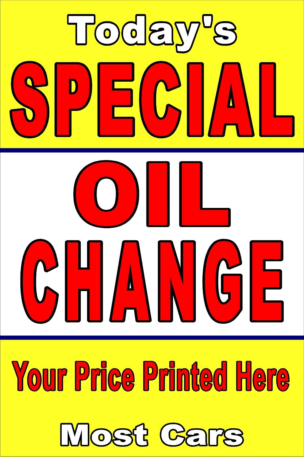 Oil Change Todays Special Your price printed on poster Advertising poster sign