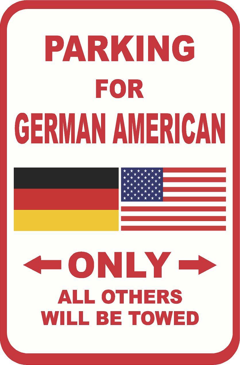 German American Parking Only 12×18 Aluminum Metal Sign