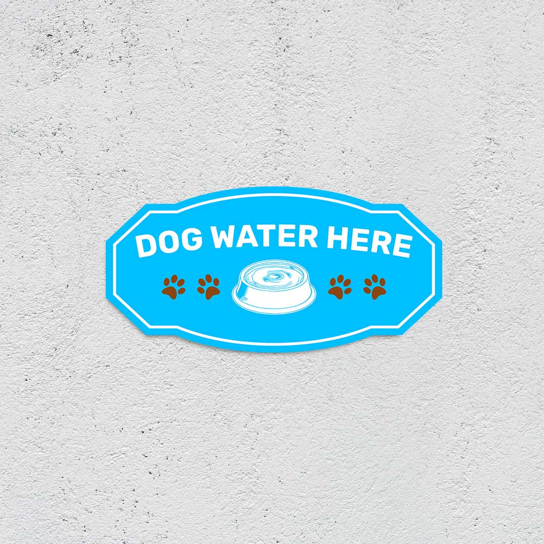 Victorian Plus Dog Water Here Wall or Door Sign | Pet Warning Signage