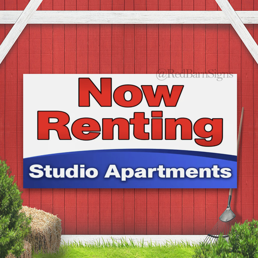 NOW RENTING Studio Apartments indoor outdoor banner sign
