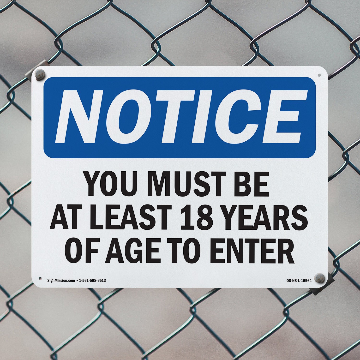 Must Be At Least 18 Years Of Age To Enter OSHA Notice Sign, Decal 5 or 10 Pack