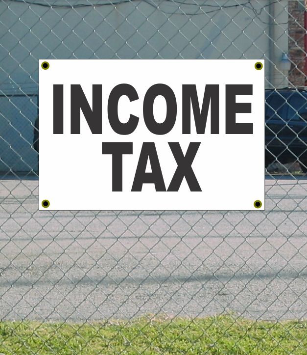 2×3 INCOME TAX Black & White Banner Sign NEW Discount Size & Price FREE SHIP
