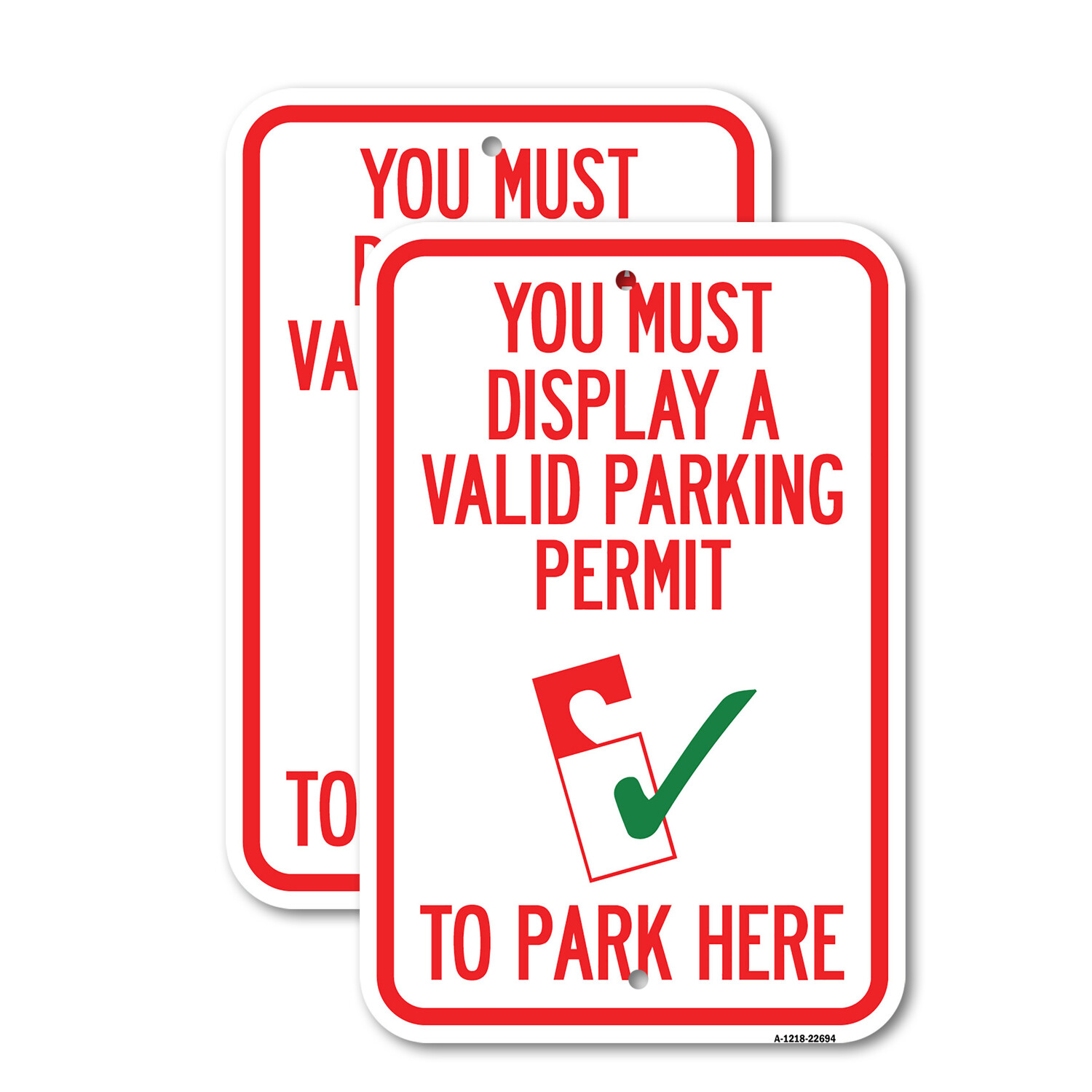 You Must Display A Valid Parking Permit to Park Heavy Gauge Metal Parking Sign
