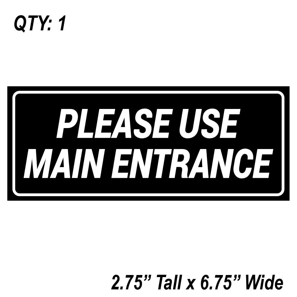 (1) Please Use Main Entrance Sign Sticker Business Window Decal 2.75″x6.75″ NEW