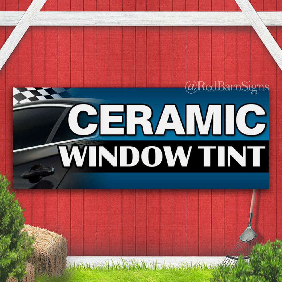 Ceramic Window Tint Indoor Outdoor Banner Sign with grommets